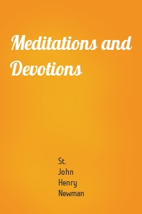 Meditations and Devotions