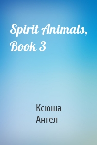 Spirit Animals, Book 3
