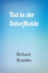 Tod in der Schorfheide