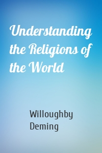 Understanding the Religions of the World