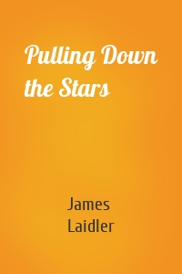 Pulling Down the Stars