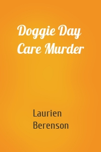 Doggie Day Care Murder