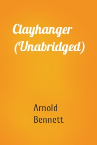 Clayhanger (Unabridged)