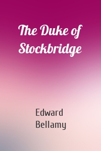 The Duke of Stockbridge