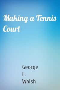 Making a Tennis Court