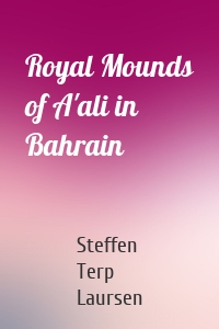 Royal Mounds of A'ali in Bahrain