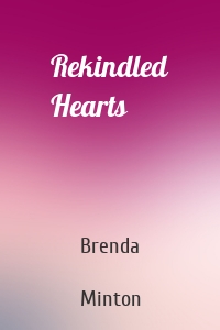 Rekindled Hearts