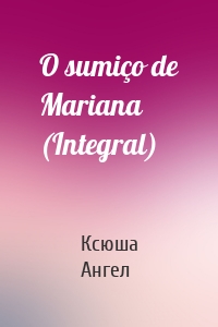 O sumiço de Mariana (Integral)