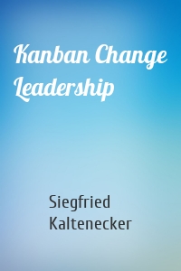 Kanban Change Leadership