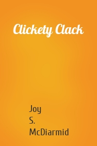 Clickety Clack