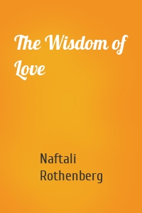 The Wisdom of Love
