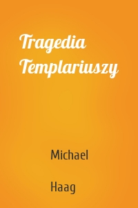 Tragedia Templariuszy