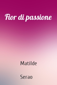 Fior di passione