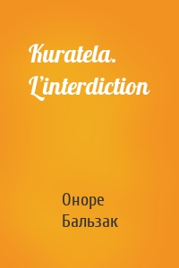 Kuratela. L’interdiction
