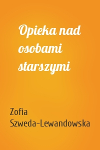 Opieka nad osobami starszymi