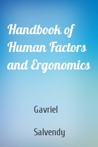 Handbook of Human Factors and Ergonomics