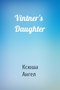Vintner's Daughter