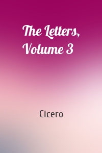 The Letters, Volume 3