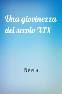 Una giovinezza del secolo XIX
