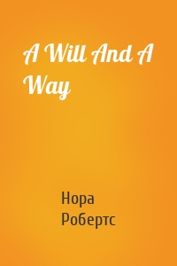 A Will And A Way