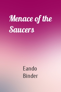 Menace of the Saucers