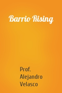 Barrio Rising