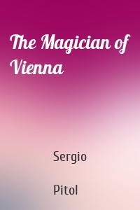 The Magician of Vienna