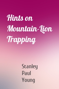 Hints on Mountain-Lion Trapping