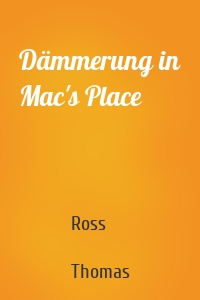 Dämmerung in Mac's Place