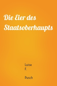 Die Eier des Staatsoberhaupts