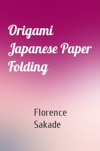 Origami Japanese Paper Folding