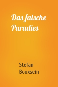 Das falsche Paradies