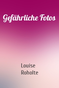 Gefährliche Fotos