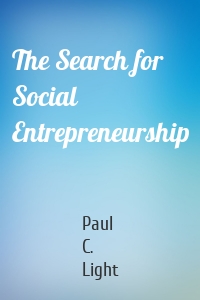 The Search for Social Entrepreneurship