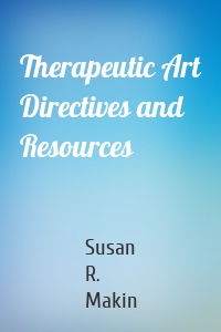 Therapeutic Art Directives and Resources