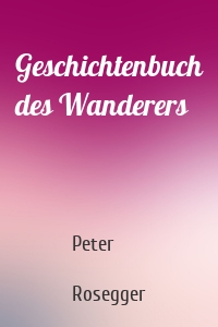 Geschichtenbuch des Wanderers