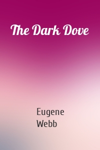 The Dark Dove