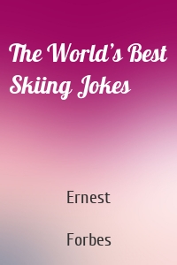 The World’s Best Skiing Jokes