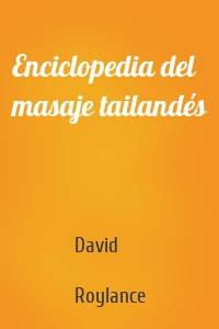 Enciclopedia del masaje tailandés