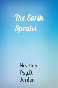 The Earth Speaks