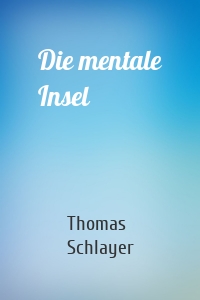 Die mentale Insel