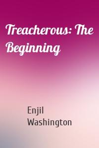 Treacherous: The Beginning
