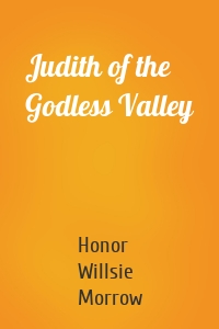 Judith of the Godless Valley