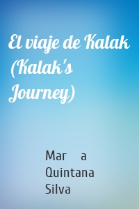 El viaje de Kalak (Kalak's Journey)