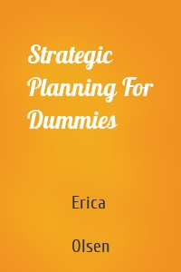 Strategic Planning For Dummies