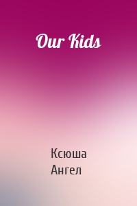 Our Kids