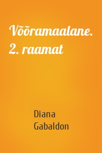 Võõramaalane. 2. raamat