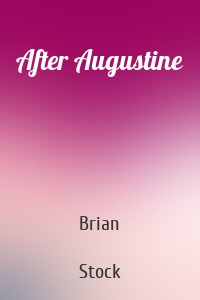 After Augustine