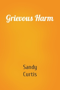 Grievous Harm