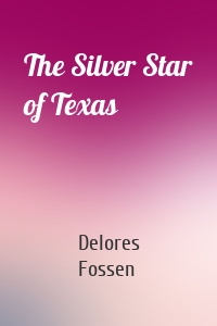 The Silver Star of Texas